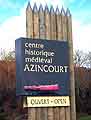 Sign for the visitor centre at the Agincourt battlefield